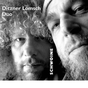 Ditzner Lömsch Duo - Schwoine - Cover