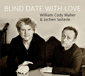 Cody Maher & Jochen Seiterle - Blind Date With Love Cover / CD bei fixcel records