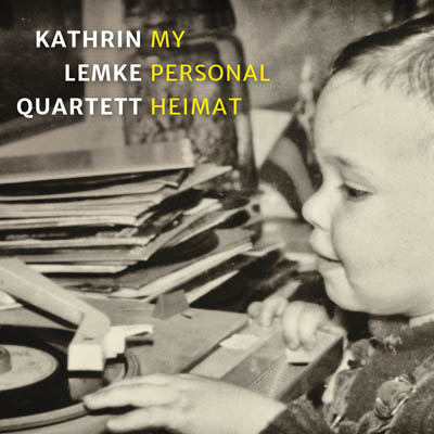 Kathrin Lemke Quartett - Personal Heimat Cover (fixcel records)