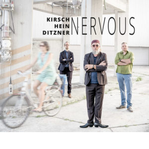 Kirsch Hein Ditzner - Nervous Cover