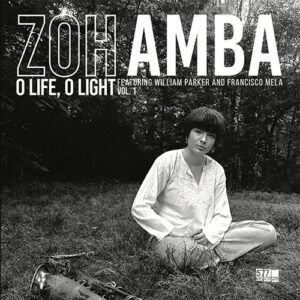 Zoh Amba - O Life, O Light Cover