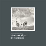 Jazz Rhein-Neckar - Ausstellungskatalog Frank Schindelbeck - The Look of Jazz Rhein-Neckar