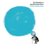Die Strottern & Jazzwerkstatt Wien - Sieben Zwetschken, Vinyl Cover